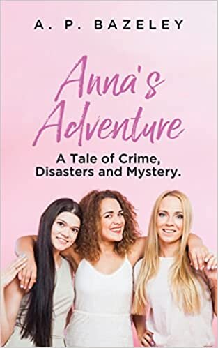 تحميل Anna&#39;s Adventure: A Tale of Crime, Disasters and Mystery.