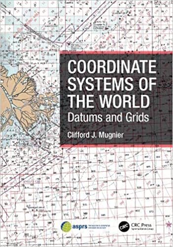 تحميل Coordinate Systems of the World: Datums and Grids