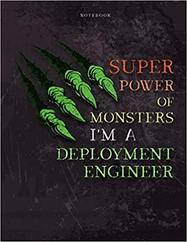 indir Lined Notebook Journal Super Power of Monsters, I&#39;m A Deployment Engineer Job Title Working Cover: Over 110 Pages, A4, Daily, Appointment , Simple, ... 21.59 x 27.94 cm, Pretty, Wedding, Daily