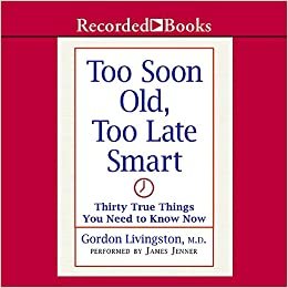 Too Soon Old, Too Late Smart: Thirty True Things You Need to Know Now ダウンロード