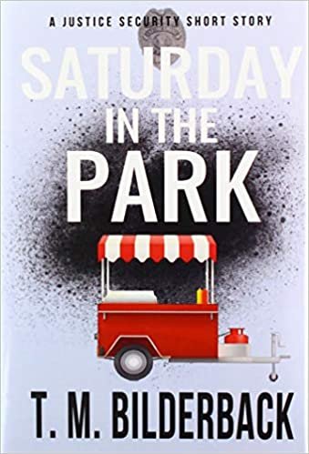 تحميل Saturday In The Park - A Justice Security Short Story