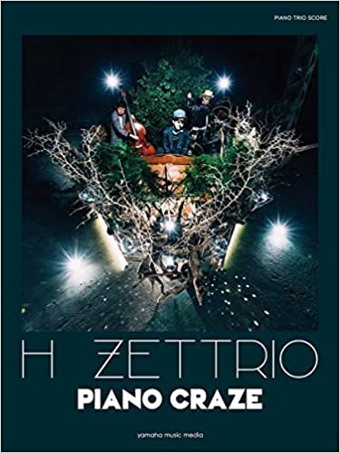 ダウンロード  ピアノトリオスコア (Piano/Double Bass/Drums) H ZETTRIO 『PIANO CRAZE』 本