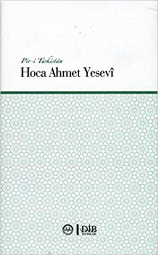 Pir-i Türkistan Hoca Ahmet Yesevi indir