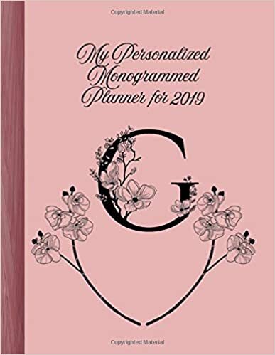 "G" My Personalized Monogrammed Planner for 2019: Elegant, Classy Calendar, Journal, With Pages for Reflection indir
