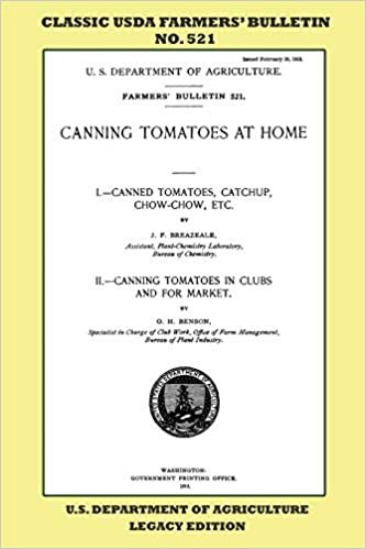Canning Tomatoes At Home (Legacy Edition): Classic USDA Farmers’ Bulletin No. 521 (Classic Farmers Bulletin Library) indir