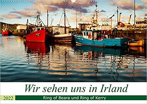 Wir sehen uns in Irland - Ring of Beara und Ring of Kerry (Wandkalender 2022 DIN A2 quer): 300 Kilometer unterwegs auf den schoensten Kuestenstrassen im Westen Irlands, im County Kerry und Westcork. (Monatskalender, 14 Seiten )