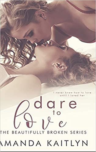 Dare to Love (The Beautifully Broken Book 5) indir