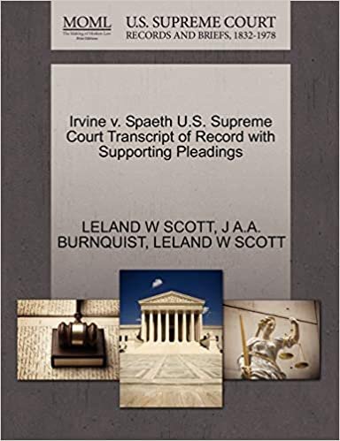 Irvine v. Spaeth U.S. Supreme Court Transcript of Record with Supporting Pleadings indir