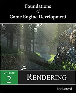 indir Foundations of Game Engine Development, Volume 2: Rendering