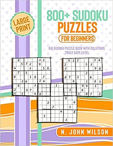 indir 800+ Sudoku Puzzles for Beginners: Big Sudoku Puzzle Book with solutions. Truly Easy Level. Large Print