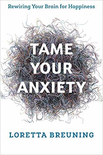 Tame Your Anxiety: Rewiring Your Brain for Happiness اقرأ