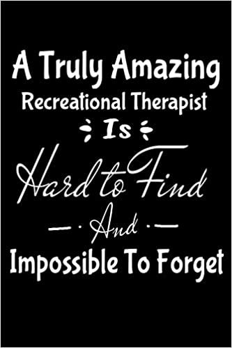 تحميل A Truly Amazing Recreational Therapist Is Hard To Find And Impossible To Forget: Dot Grid Page Notebook: Recreational Therapist Gift