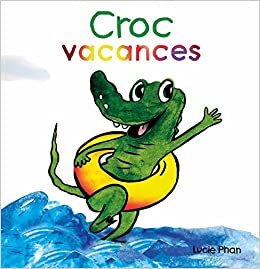تحميل Croc Vacances: Pour les tout-petits