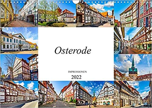 ダウンロード  Osterode Impressionen (Wandkalender 2022 DIN A3 quer): Zwoelf wunderschoene Bilder der Stadt Osterode (Monatskalender, 14 Seiten ) 本