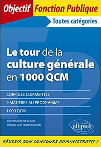 Le tour de la culture générale en 1000 QCM (Objectif Fonction Publique) indir