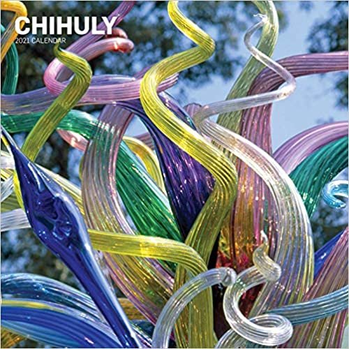 Chihuly 2021 Wall Calendar
