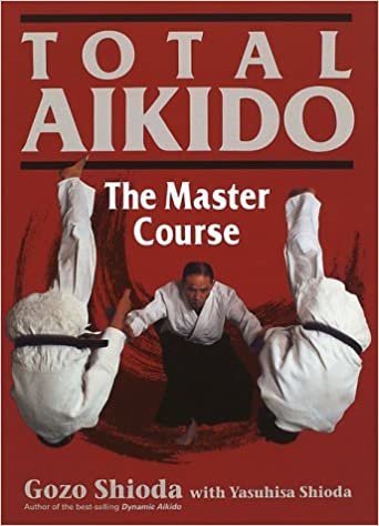 英文版 養神館合気道「極意」 - Total Aikido: The Master Course