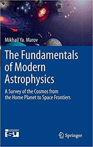 Mikhail Ya Marov The Fundamentals of Modern Astrophysics A Survey of the Cosmos from the Home Planet to Space Frontiers by Mikhail Ya Marov - Hardcover تكوين تحميل مجانا Mikhail Ya Marov تكوين