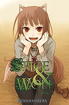 Spice and Wolf, Vol. 5 (light novel) (English Edition)