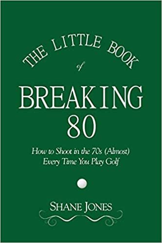 indir The Little Book of Breaking 80 - How to Shoot in the 70s (Almost) Every Time You Play Golf