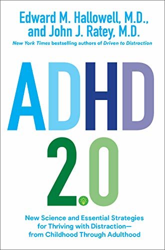 ダウンロード  ADHD 2.0: New Science and Essential Strategies for Thriving with Distraction--from Childhood through Adulthood (English Edition) 本
