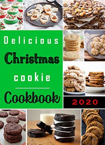 Delicious Christmas Cookies Cookbook : Baking Book For Beginners (English Edition)