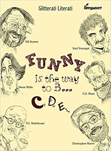 Funny Is the Way to B... C, D, E... (Glitterati Literati) indir
