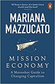 ダウンロード  Mission Economy: A Moonshot Guide to Changing Capitalism 本
