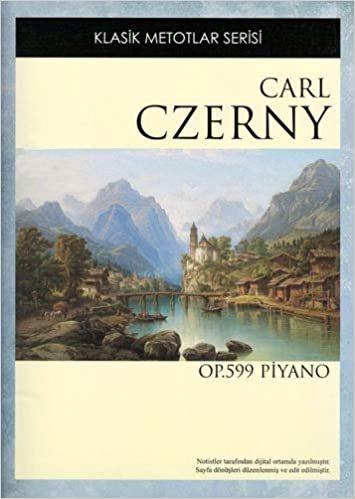 Carl Czerny (Op.599 Piyano): Klasik Metodlar Serisi indir