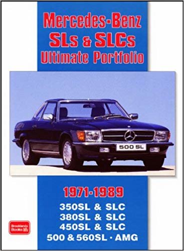 Mercedes-Benz SLs & SLCs Ultimate Portfolio 1971-1989 indir