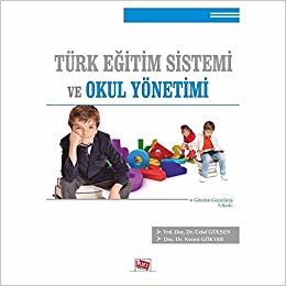 Türk Eğitim Sistemi ve Okul Yönetimi C.Gülşen indir