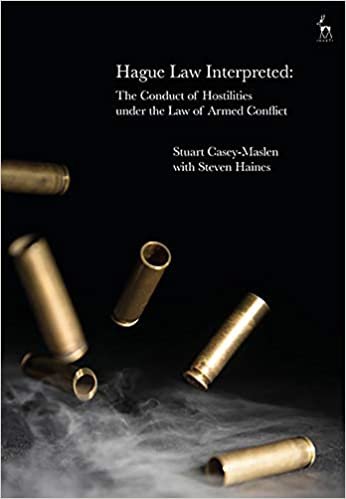 ダウンロード  Hague Law Interpreted: The Conduct of Hostilities under the Law of Armed Conflict 本