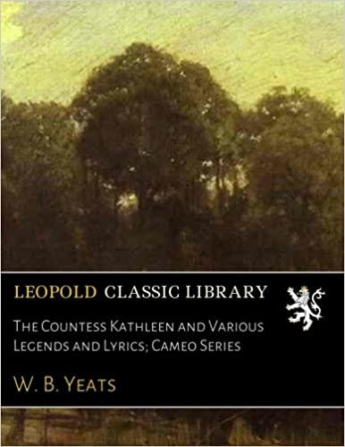 The Countess Kathleen and Various Legends and Lyrics; Cameo Series indir