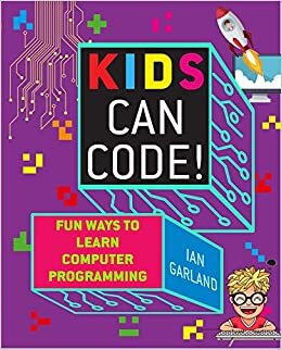indir Kids Can Code!: Fun Ways to Learn Computer Programming