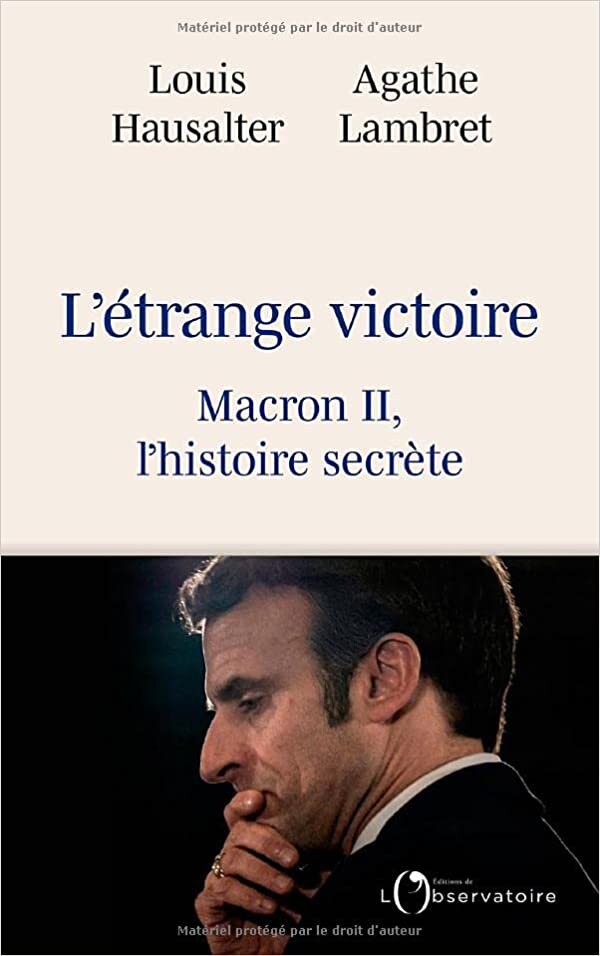 اقرأ L'étrange victoire: Macron II, l'histoire secrète الكتاب الاليكتروني 