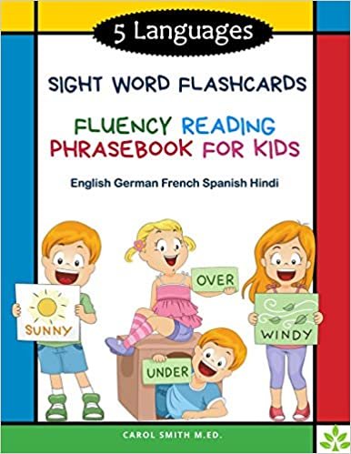 indir 5 Languages Sight Word Flashcards Fluency Reading Phrasebook for Kids - English German French Spanish Hindi: 120 Kids flash cards high frequency words ... and colorful pictures: kindergarten - grade 3