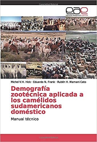 indir Demografía zootécnica aplicada a los camélidos sudamericanos doméstico: Manual técnico