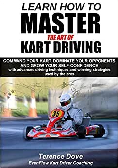 Learn How To Master The Art Of Kart Driving: Command your kart, dominate your opponents and grow your self-confidence with advanced driving techniques and winning strategies used by the pros.