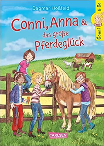 تحميل Conni &amp; Co 18: Conni, Anna und das große Pferdeglück: Ein lustiges und spannendes Mädchenbuch ab 10 Jahren