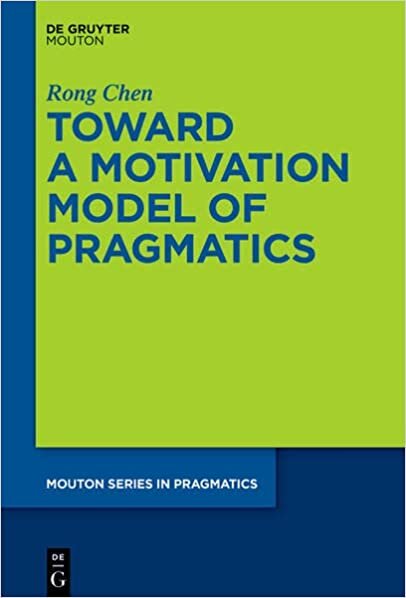 تحميل Toward a Motivation Model of Pragmatics