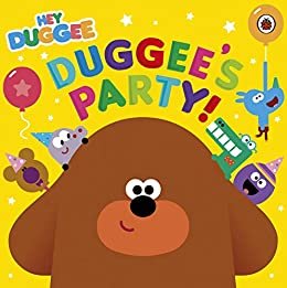 ダウンロード  Hey Duggee: Duggee's Party! (English Edition) 本
