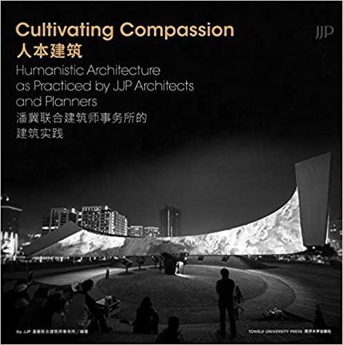 indir Cultivating Compassion: Humanistic Architecture as Practiced by Jjp Architects and Planners