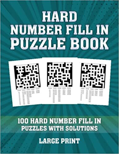 تحميل Hard Number Fill In Puzzle Book for Adults: 100 Fill In Puzzles with Solutions: Large Print Number Fill In Puzzles for Adults
