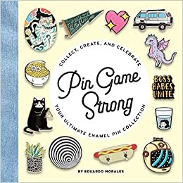 تحميل Pin Game Strong: Collect, Create, and Celebrate the Ultimate Enamel Pin Collection