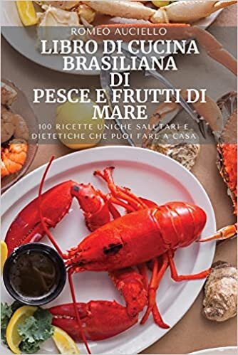 تحميل Libro Di Cucina Brasiliana Di Pesce E Frutti Di Mare