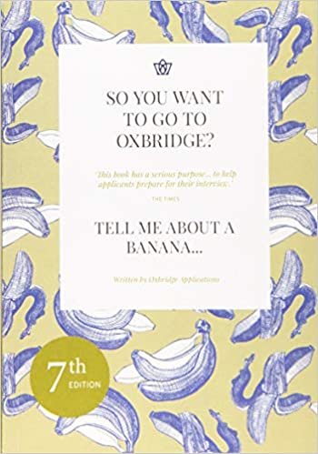 تحميل So You Want to Go to Oxbridge?: Tell Me About a Banana