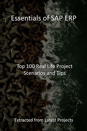 ダウンロード  Essentials of SAP ERP: Top 100 Real Life Project Scenarios and Tips - Extracted from Latest Projects (English Edition) 本