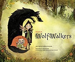 ダウンロード  The Art of WolfWalkers (English Edition) 本