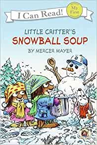 ダウンロード  Little Critter: Snowball Soup (My First I Can Read) 本