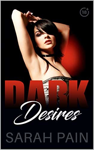 Dark Desires: A BDSM Stories Collection (English Edition)
